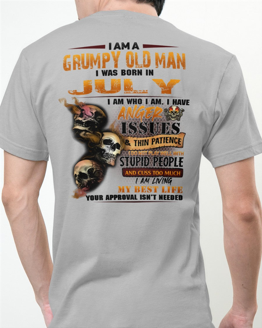 July - Grumpy Old Man T-Shirt - Funny Skull Anger Issues Tee - Perfect Gift For Men DTSM07 (SKU09-49-07)