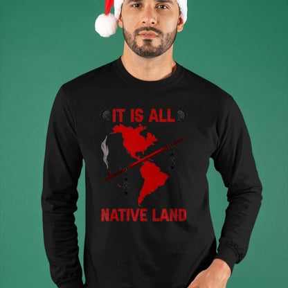 Native American T-Shirts, Vintage Native American Unisex T-Shirt/Hoodie/Sweatshirt HLT00 - It Is All Native Land T-Shirt