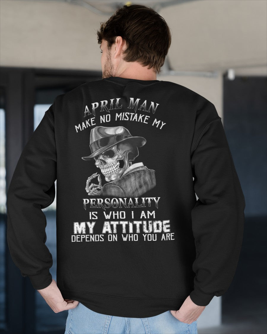 April Man Skull T-Shirt – Personality and Attitude Quote Tee - DTSM04 (SKU08-38-04)