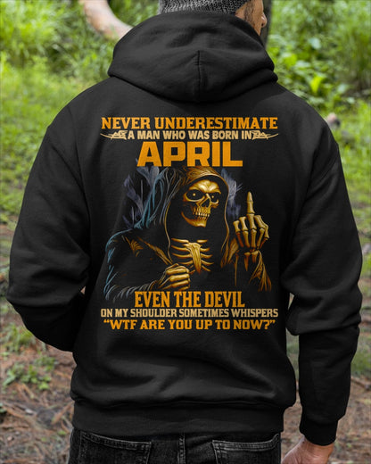 NEVER UNDERESTIMATE A MAN WHO WAS BORN IN APRIL - DTSM04 male (SKU12-276-04)