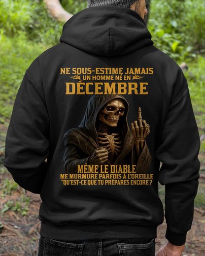 NE SOUS-ESTIME JAMAIS UN HOMME NÉ EN DÉCEMBRE Fr12 dtsm12 male (SKU12-305-12)