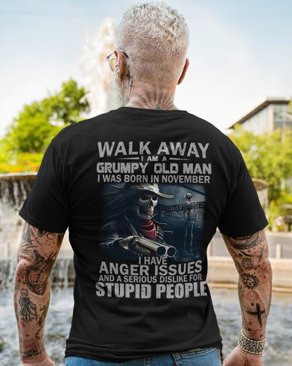 November - Grumpy Old Man T-Shirt – Bold, Strong Personality, Perfect Gift For Men - DTSM11 (SKU08-29-11)
