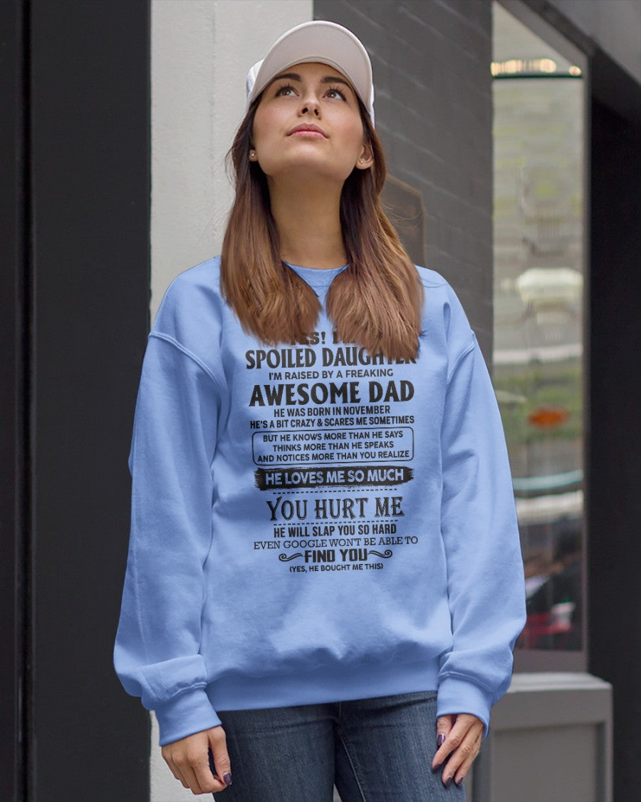 Spoiled Daughter - perfect gift for your daughter from Dad - HL00 ( Dad US 00)