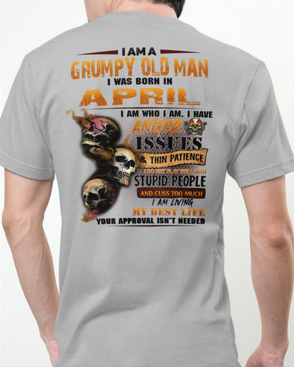 April - Grumpy Old Man T-Shirt - Funny Skull Anger Issues Tee - Perfect Gift For Men DTSM04 (SKU09-49-04)