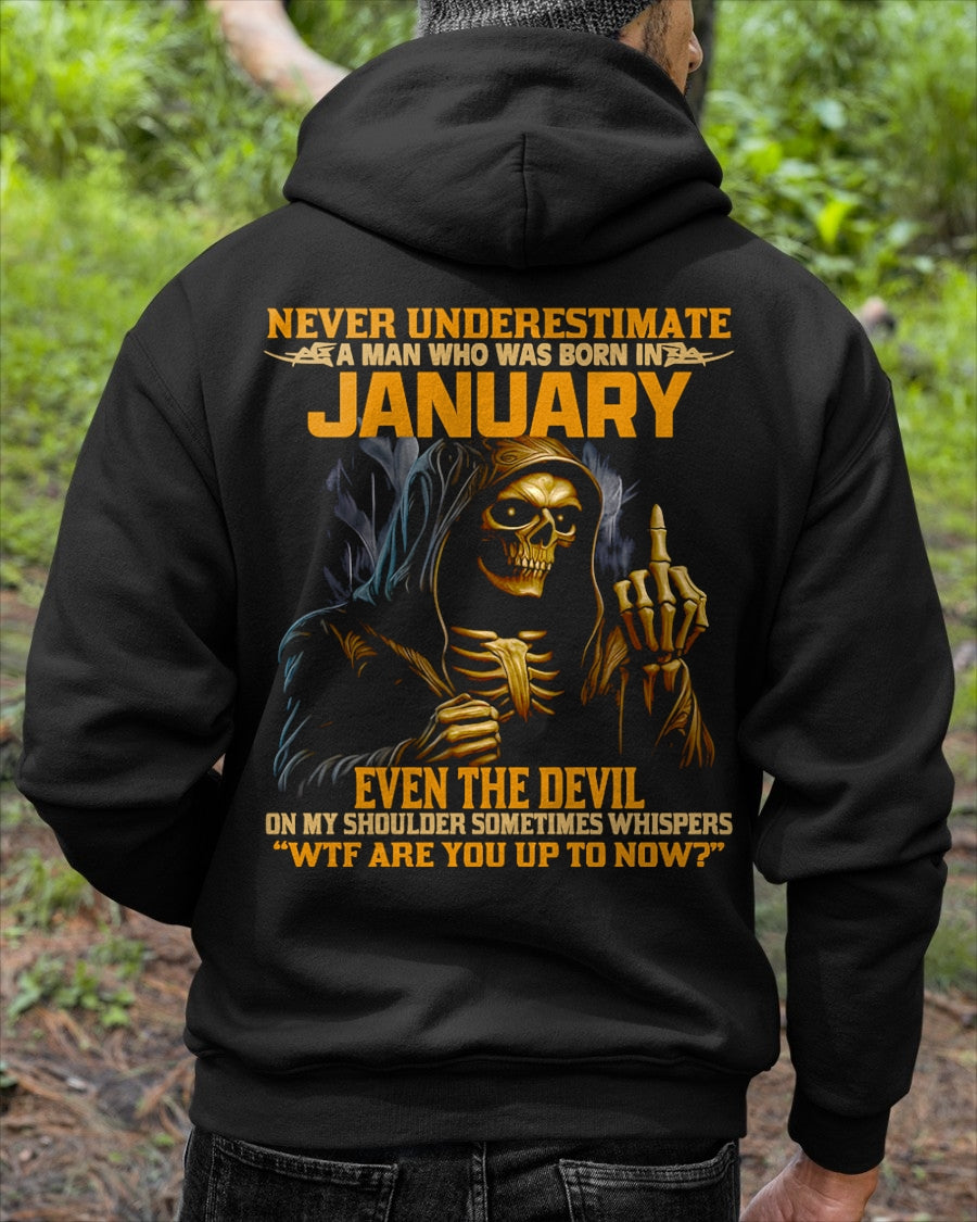 NEVER UNDERESTIMATE A MAN WHO WAS BORN IN JANUARY - DTSM01 male (SKU12-276-01)