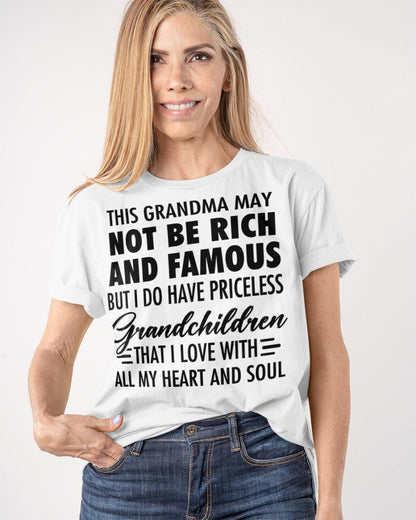 THIS GRANDMA MAY NOT BE RICH AND FAMOUS BUT I DO HAVE PRICELESS Grandchildren - from grandma NTTD00