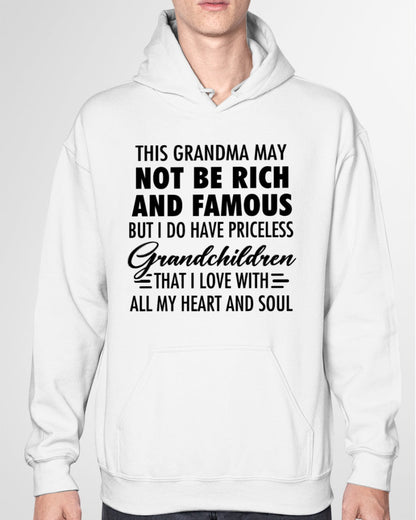 THIS GRANDMA MAY NOT BE RICH AND FAMOUS BUT I DO HAVE PRICELESS Grandchildren - from grandma NTTD00