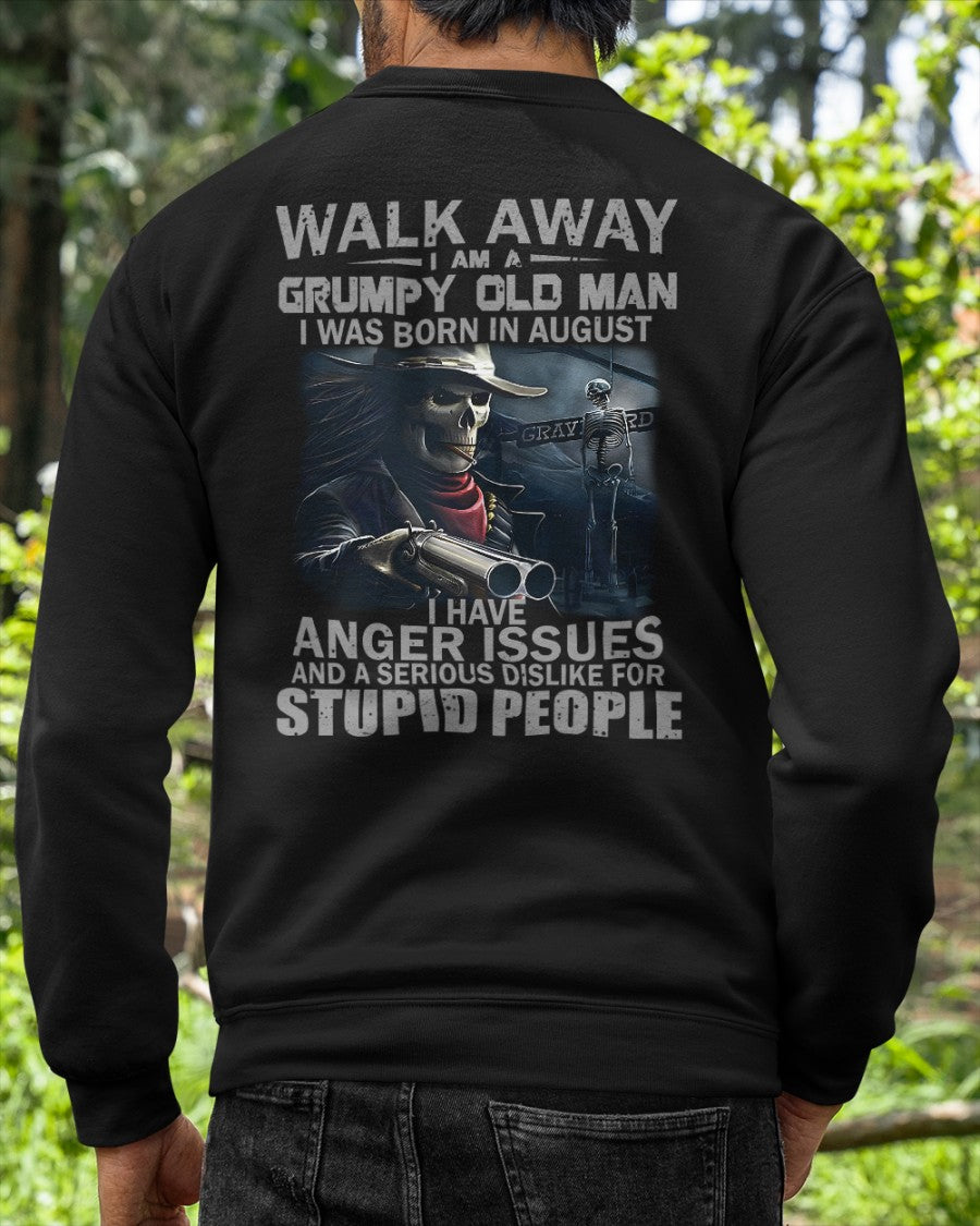 August - Grumpy Old Man T-Shirt – Bold, Strong Personality, Perfect Gift For Men - DTSM08 (SKU08-29-08)