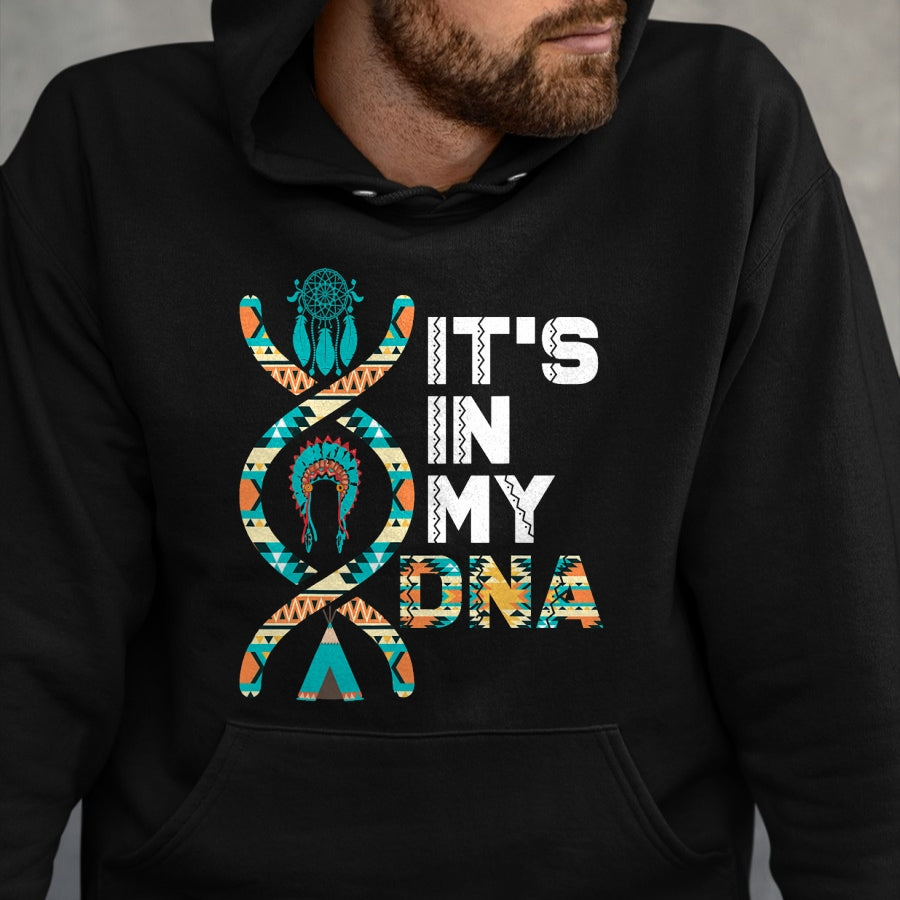 Native American T-Shirts, Vintage Native American Unisex T-Shirt/Hoodie/Sweatshirt HLT00 - It's In My DNA Indigenous People's Day Native American Mens T-Shirt (1)
