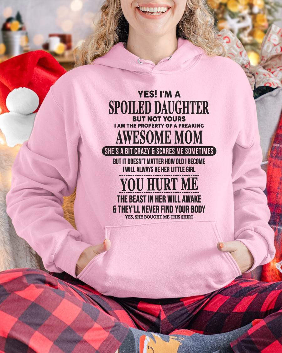 Spiled Daughter Of Mom - Perfect Gift For Your Daughter From Mom - DTSM00 (SKU07-159-00)
