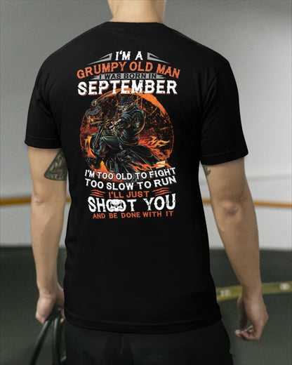 SEPTEMBER - GRUMPY OLD MAN T-SHIRT – FUNNY BIKER TEE - PERFECT GIFT FOR MEN - DTSM09 (SKU07-64-09)