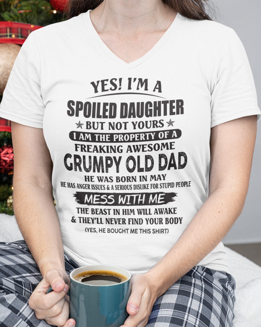 Spoiled Daughter Of Grumpy Old Man - Perfect Gift For Your Daughter DTSM05 (SKU07-17-05)