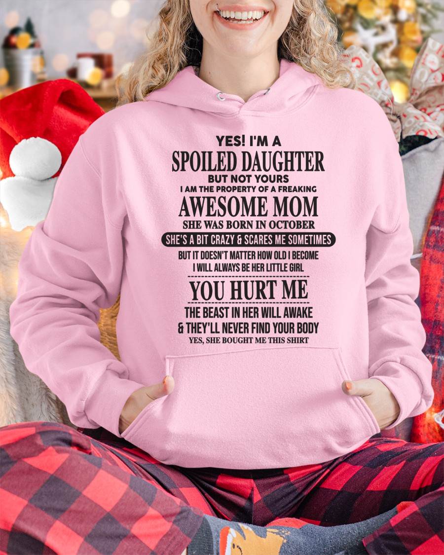 Spiled Daughter Of Mom - Perfect Gift For Your Daughter From Mom - DTSM10 (SKU07-159-10)