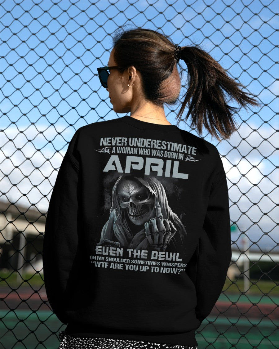 April Woman Shirt - Never Underestimate A Woman Born In April Grim Reaper Tee - DTSM04 (SKU09-13-04)