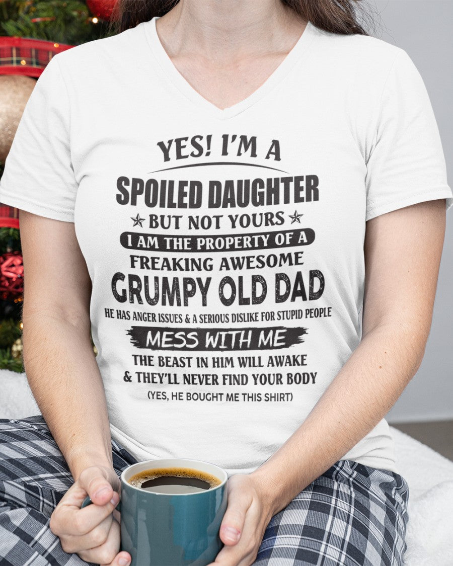 Spoiled Daughter Of Grumpy Old Man - Perfect Gift For Your Daughter DTSM00 (SKU07-17-00)
