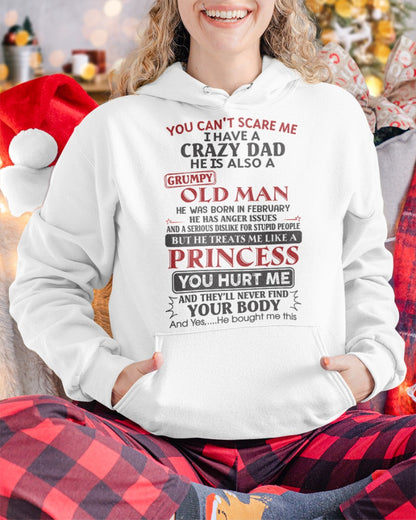 You Can't Scare Me I Have a Crazy Dad Shirt - Perfect Gift For Your Daughter From Dad - DTSM02 (SKU07-160-02)