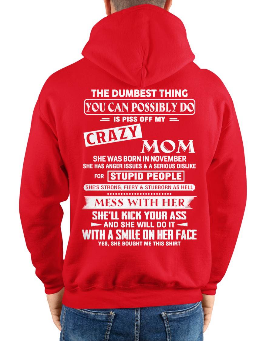 November - Crazy Mom - Perfect Gift For Your Daughter or Son From Mom - DTSM11 (SKU08-15-11)