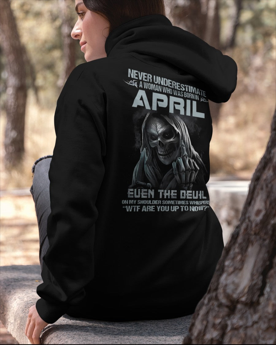 April Woman Shirt - Never Underestimate A Woman Born In April Grim Reaper Tee - DTSM04 (SKU09-13-04)