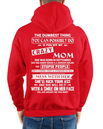 September - Crazy Mom - Perfect Gift For Your Daughter or Son From Mom - DTSM09 (SKU08-15-09)