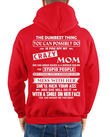 Crazy Mom - Perfect Gift For Your Daughter or Son - DTSM00 (SKU08-15-00)