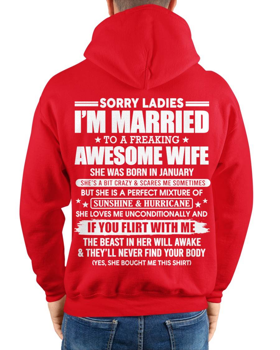 January - Sorry Ladies I'm Married Awesome Wife - Perfect Gift From Wife DTSM01 (SKU08-33-01)