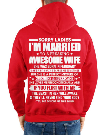 February - Sorry Ladies I'm Married Awesome Wife - Perfect Gift From Wife DTSM02 (SKU08-33-02)