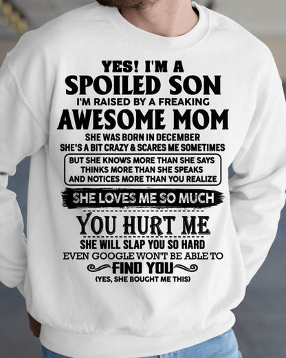 Spoiled Son Of Awesome Mom Shirt - Perfect Gift For Your Son From Mom DTSM12 (SKU-SPW-12)