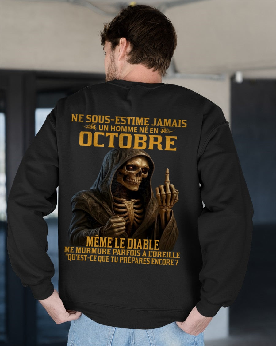 NE SOUS-ESTIME JAMAIS UN HOMME NÉ EN OCTOBRE Fr10 dtsm10 male (SKU12-305-10)