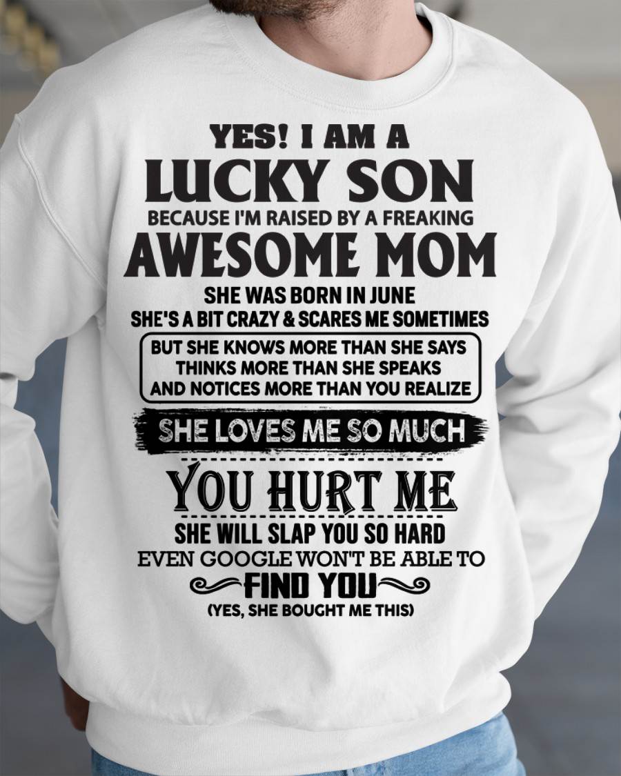 Lucky Son Of Awesome Mom Shirt - Perfect Gift For Your Son From Mom DTSM06 (SKU-LKW-06)