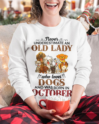 An Old October Lady Who Loves Dogs - Perfect Shirt For Women DTSM10