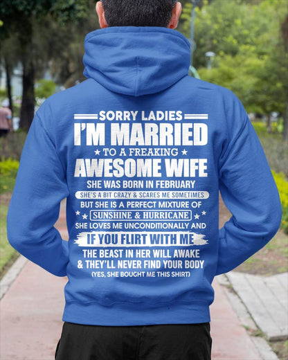 February - Sorry Ladies I'm Married Awesome Wife - Perfect Gift From Wife DTSM02 (SKU08-33-02)