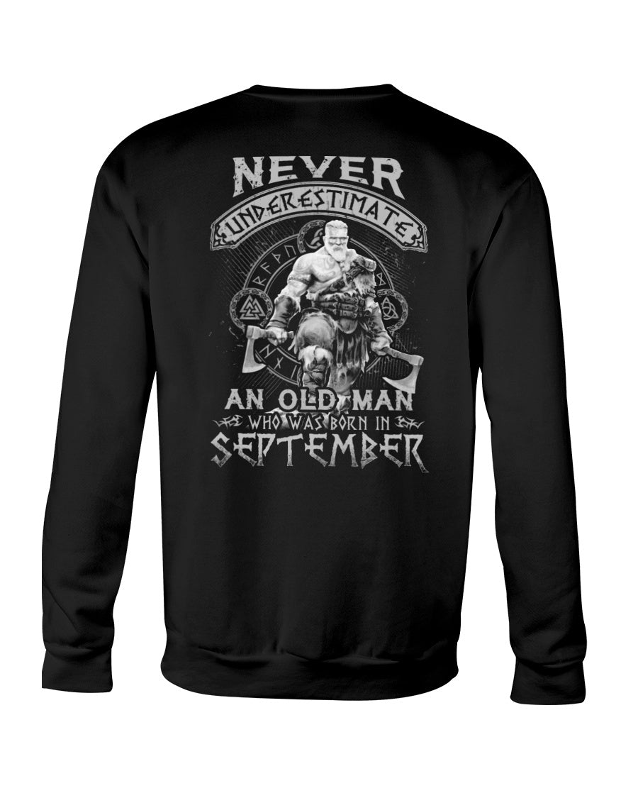 Never Underestimate An Old Man Born in September T-Shirt– Perfect Gift For Men - DTSM09