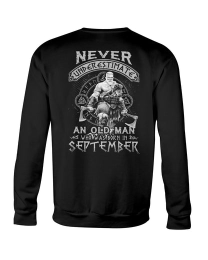 Never Underestimate An Old Man Born in September T-Shirt– Perfect Gift For Men - DTSM09