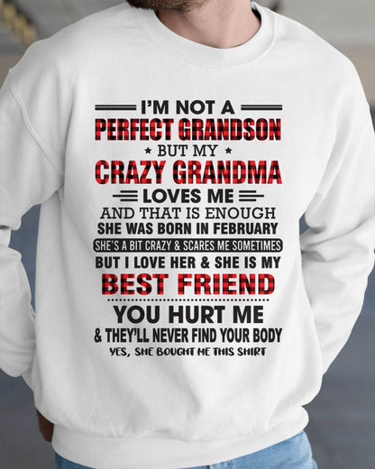 FEBRUARY - I’M NOT A PERFECT GRANDSON BUT MY CRAZY GRANDMA LOVES ME AND THAT IS ENOUGH - FROM GRANDMA - DTSM02 (SKU10-167-02)