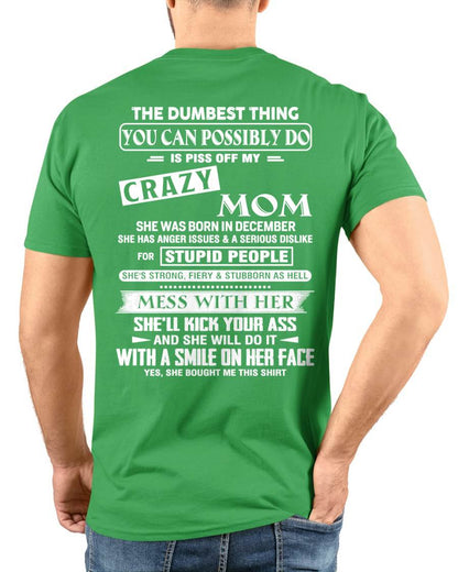 December - Crazy Mom - Perfect Gift For Your Daughter or Son From Mom - DTSM12 (SKU08-15-12)