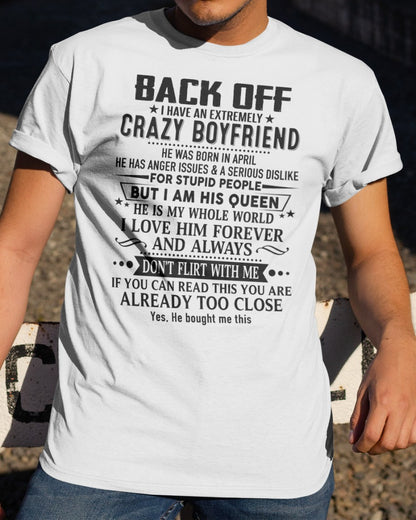 April Girl – Protected by a Crazy Boyfriend - Perfect T-Shirt For Your Boyfriend DTSM04 (SKUT-BACKOFF-04)