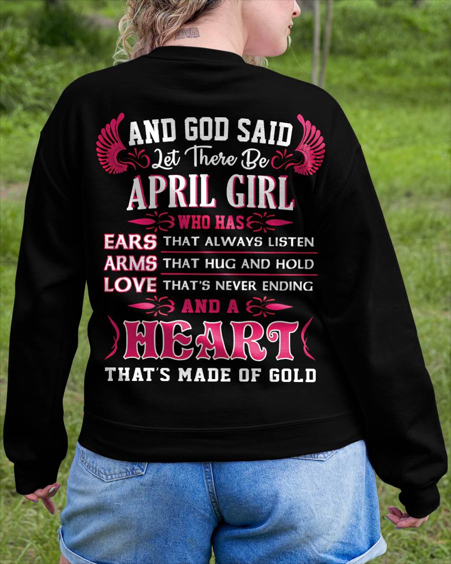 April Girl T-Shirt – God Said Let There Be a Girl with a Heart of Gold - DTSM04 (SKU09-75-04)
