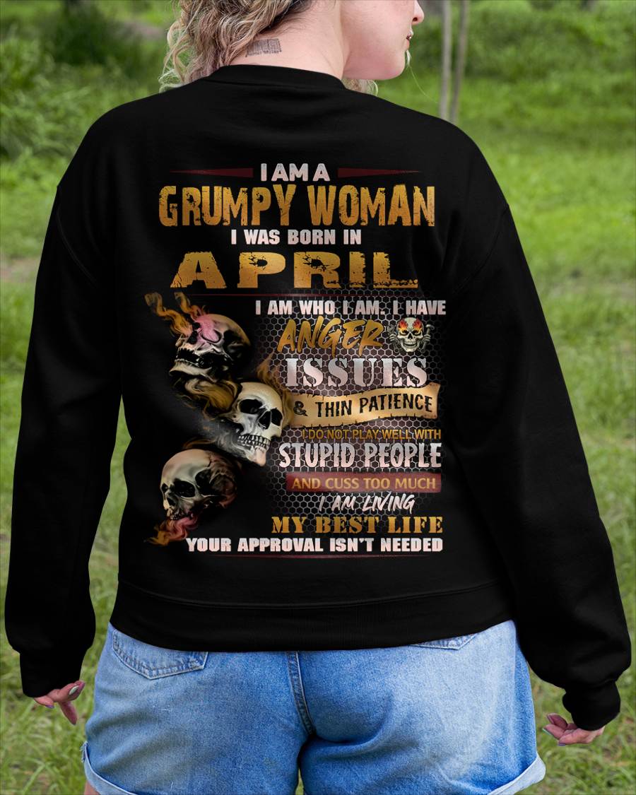 April - Grumpy Woman T-Shirt – Anger Issues Skull Design - Birthday Gift For Woman - DTSM04 (SKU09-25-04)