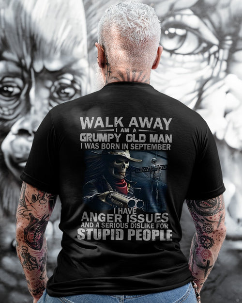 September - Grumpy Old Man T-Shirt – Bold, Strong Personality, Perfect Gift For Men - DTSM09 (SKU08-29-09)