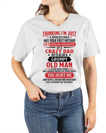 Thinking I'm Just Spoiled Daughter - Perfect Gift For Your Daughter From Dad - DTSM00 (SKU08-04-00)