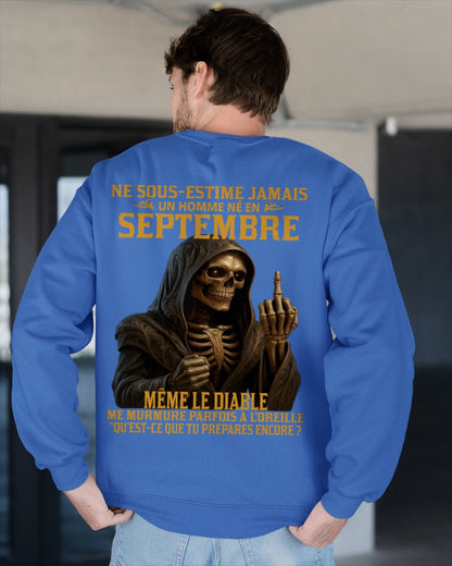 NE SOUS-ESTIME JAMAIS UN HOMME NÉ EN SEPTEMBRE Fr09 dtsm09 male (SKU12-305-09)