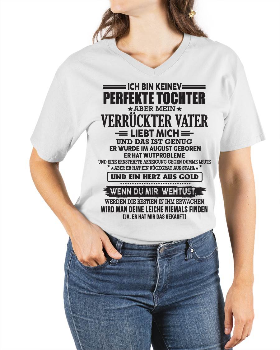 AUGUST TOCHTER SHIRT – ICH BIN KEINE PERFEKTE TOCHTER – VERRÜCKTER VATER LIEBT MICH – LUSTIGES GESCHENK FÜR TOCHTER - DTSM08 (SKUDE-NPF-08)