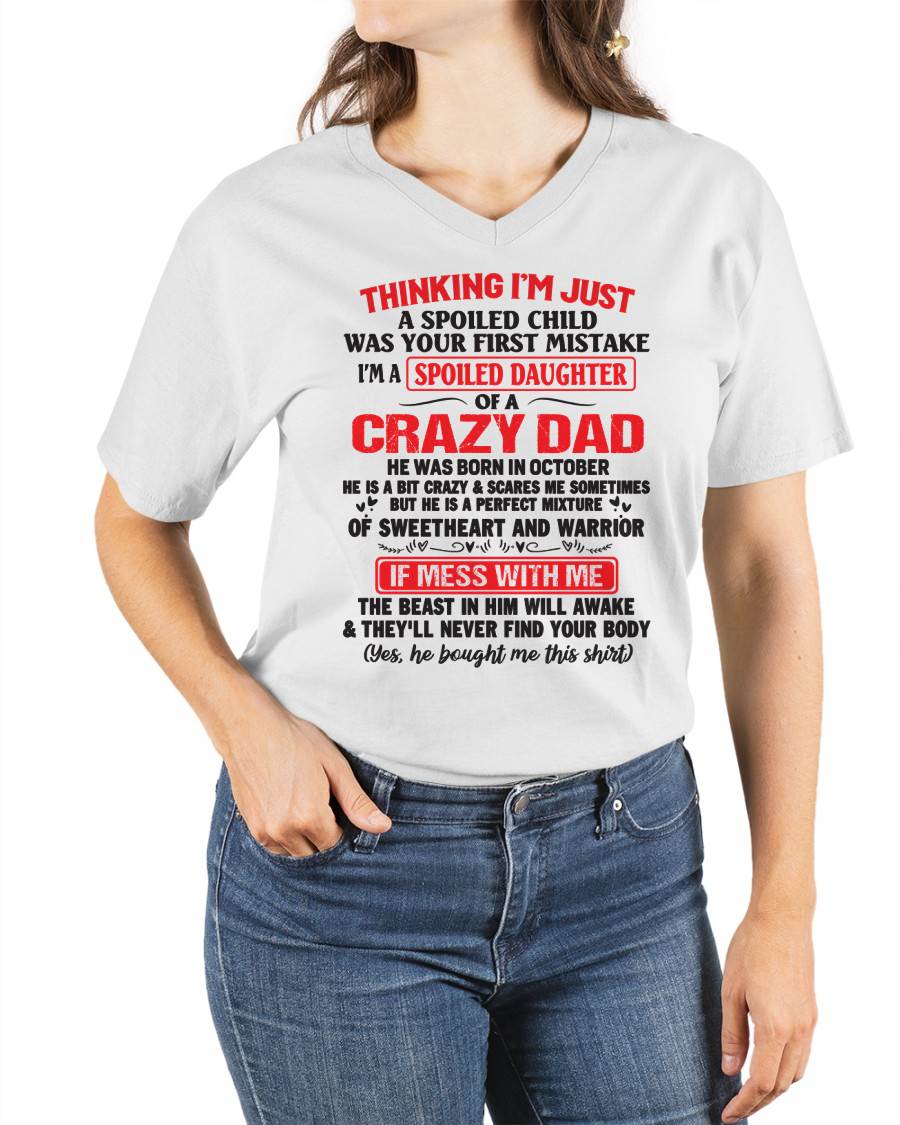 October - Spoiled Daughter of a Crazy Dad - Perfect Gift From Dad - DTSM10 (SKU12-04-10)