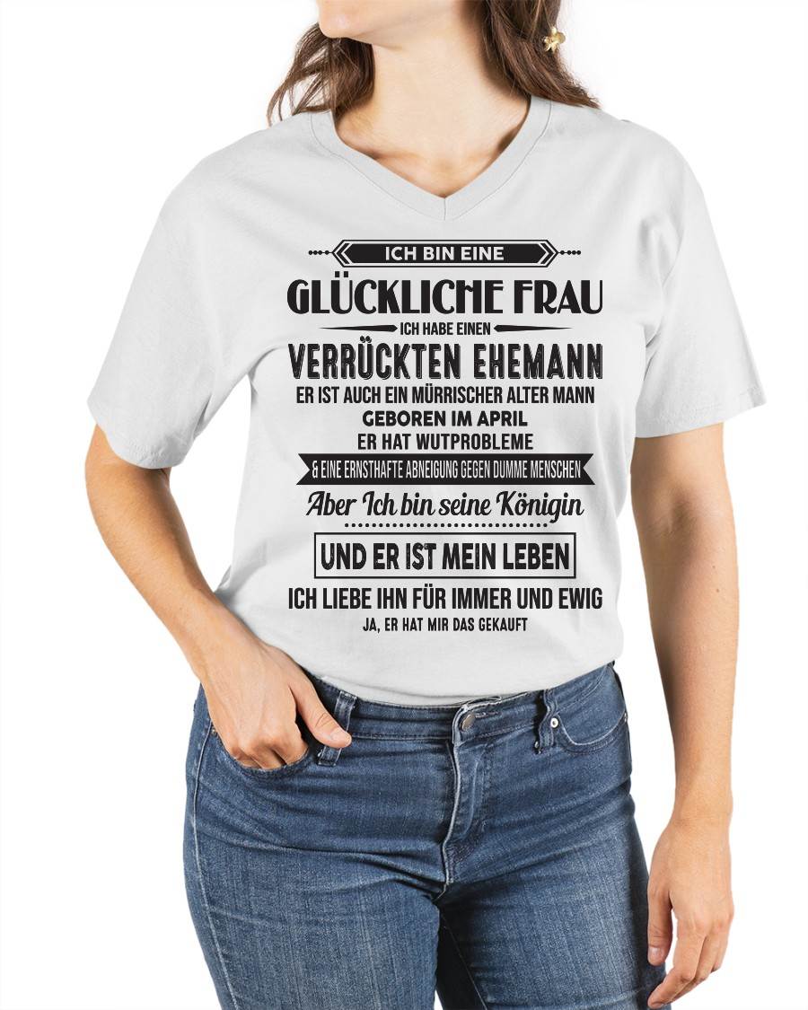 APRIL – ICH BIN EINE GLÜCKLICHE FRAU – VERRÜCKTER MÜRRISCHER ALTER MANN GEBOREN IM JANUAR – GESCHENK FÜR EHEFRAU – LUSTIGES PAAR T-SHIRT - DTSM04 - (SKU05-13-04)