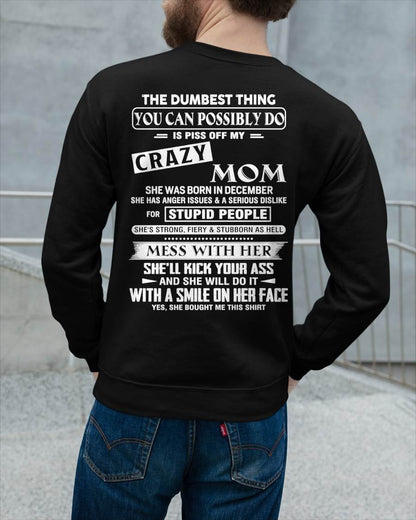 December - Crazy Mom - Perfect Gift For Your Daughter or Son From Mom - DTSM12 (SKU08-15-12)