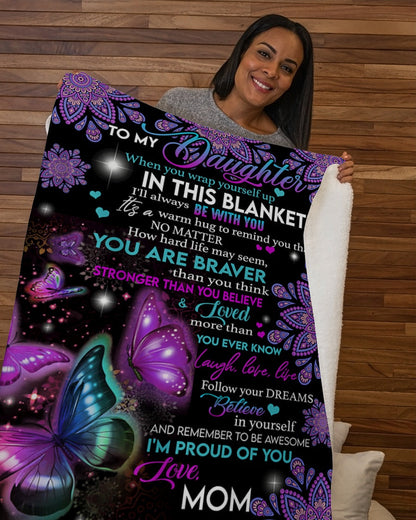 To My Daughter - Gift For Daughter Sherpa Fleece Blanket From Mom