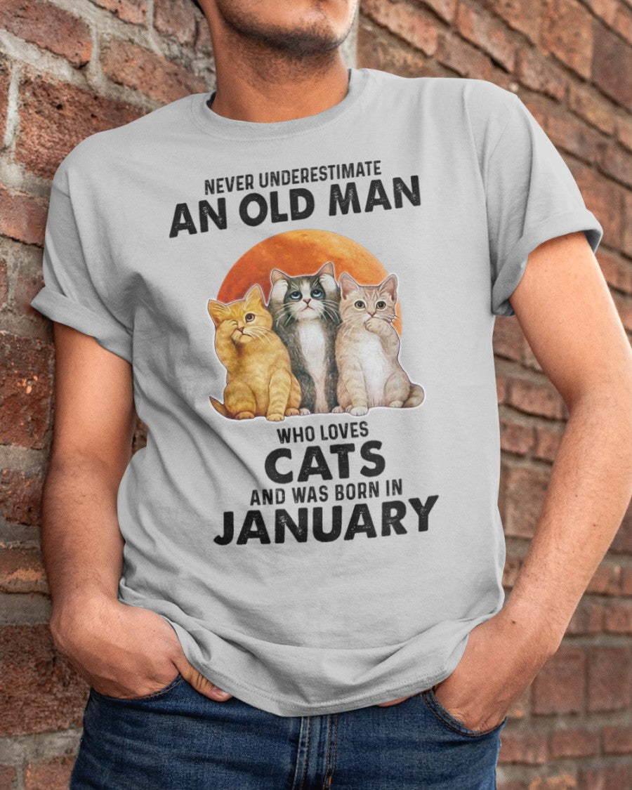 An Old January Man Who Loves Cats - Perfect Shirt For Men DTSM01