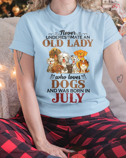An Old July Lady Who Loves Dogs - Perfect Shirt For Women DTSM07