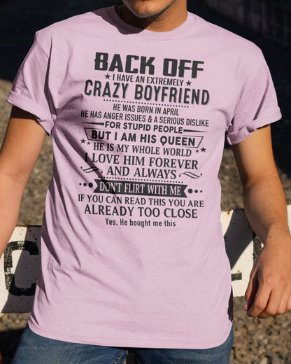 April Girl – Protected by a Crazy Boyfriend - Perfect T-Shirt For Your Boyfriend DTSM04 (SKUT-BACKOFF-04)