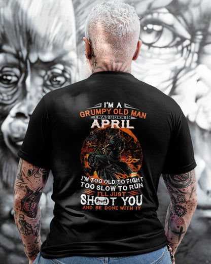 APRIL - GRUMPY OLD MAN T-SHIRT – FUNNY BIKER TEE - PERFECT GIFT FOR MEN - DTSM04 (SKU07-64-04)